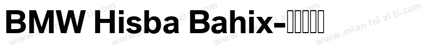 BMW Hisba Bahix字体转换